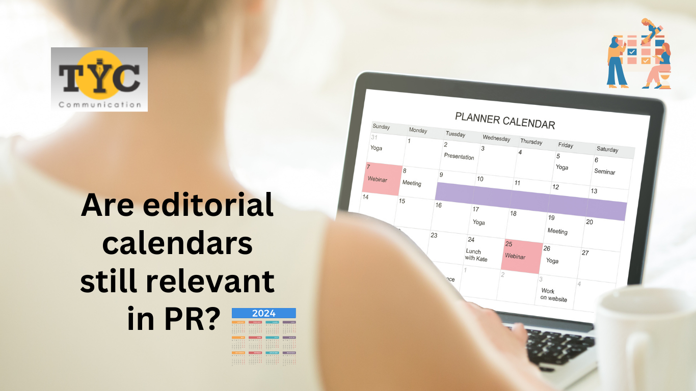 Are editorial calendars still relevant in PR?