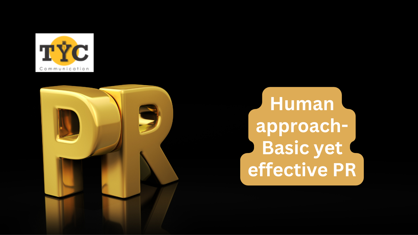 Human Approach of PR: Basic yet Effective