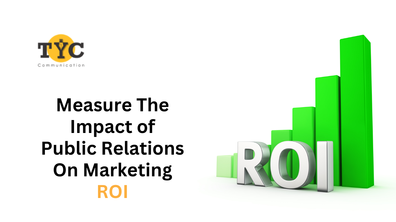 Measure The Impact of Public Relations On Marketing ROI