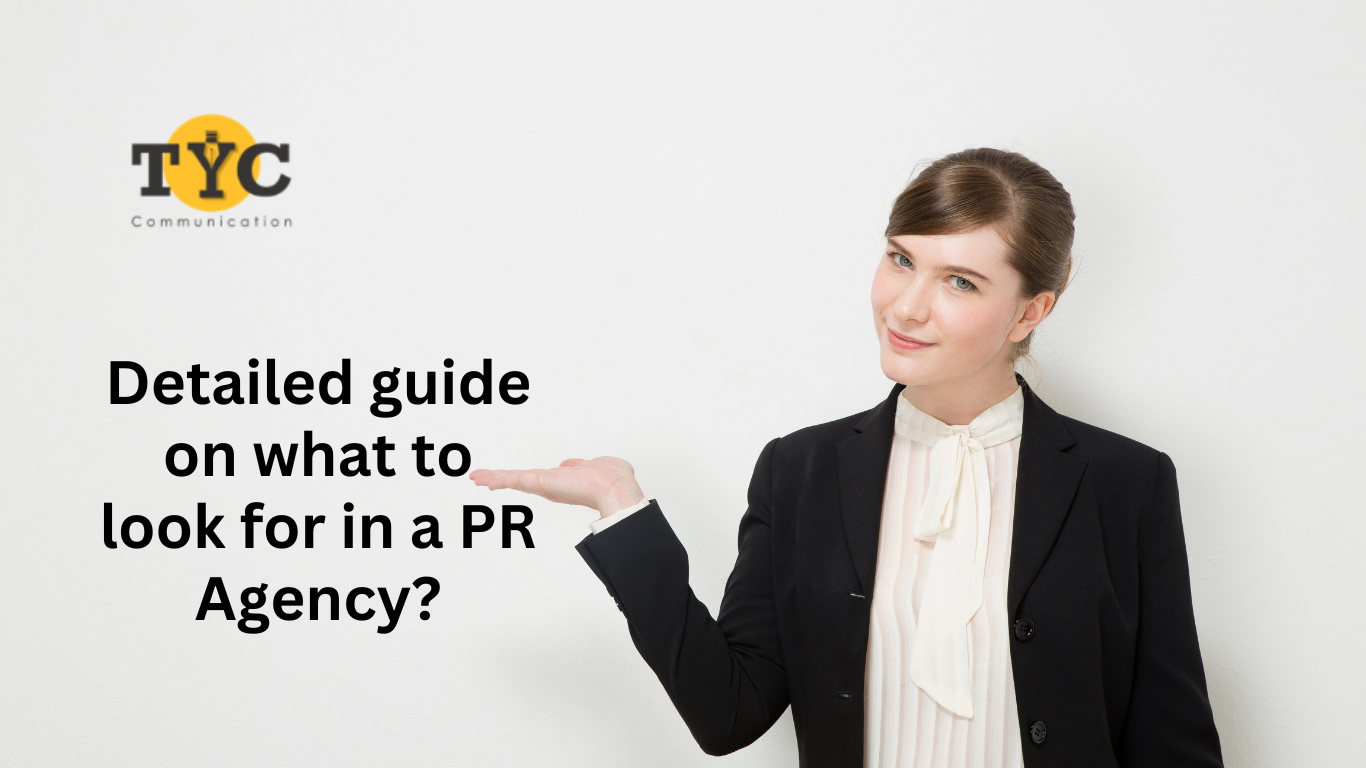 Detailed guide on what to look for in a PR Agency?