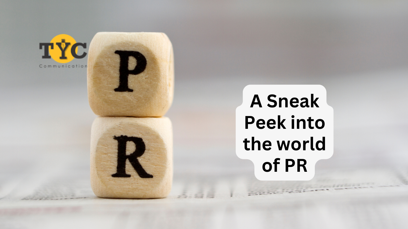 A Sneak Peek into the world of PR