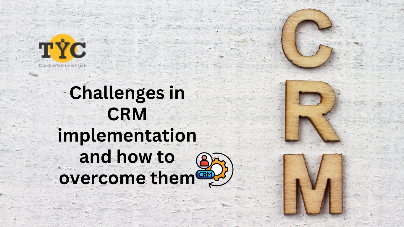 Challenges in CRM implementation and how to overcome them