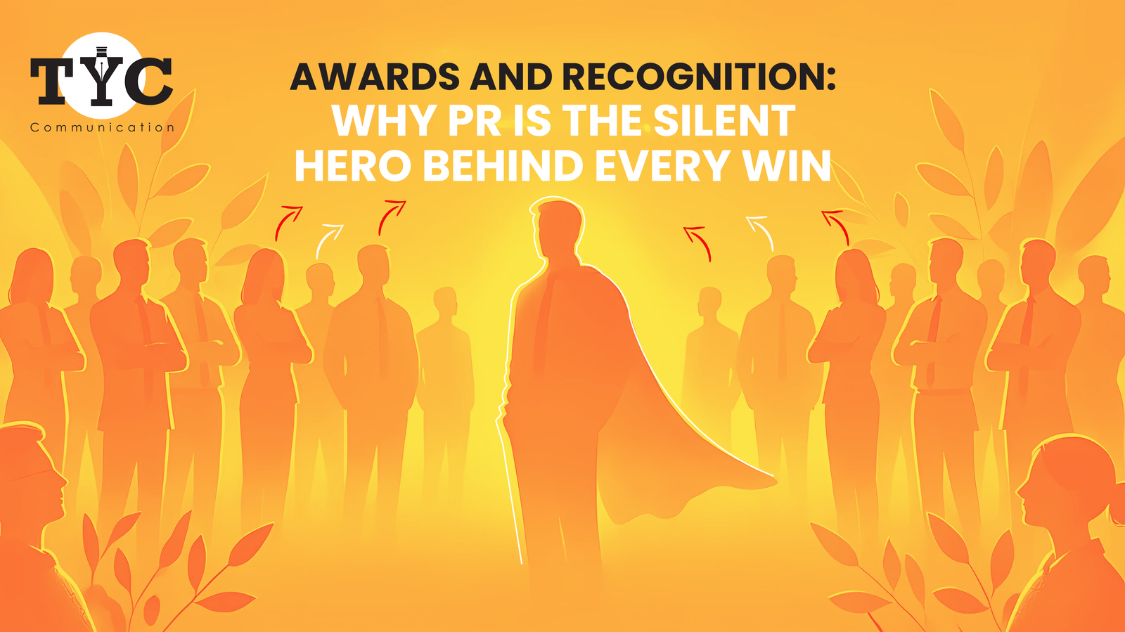 Awards and recognition: Why PR is the silent hero behind every win