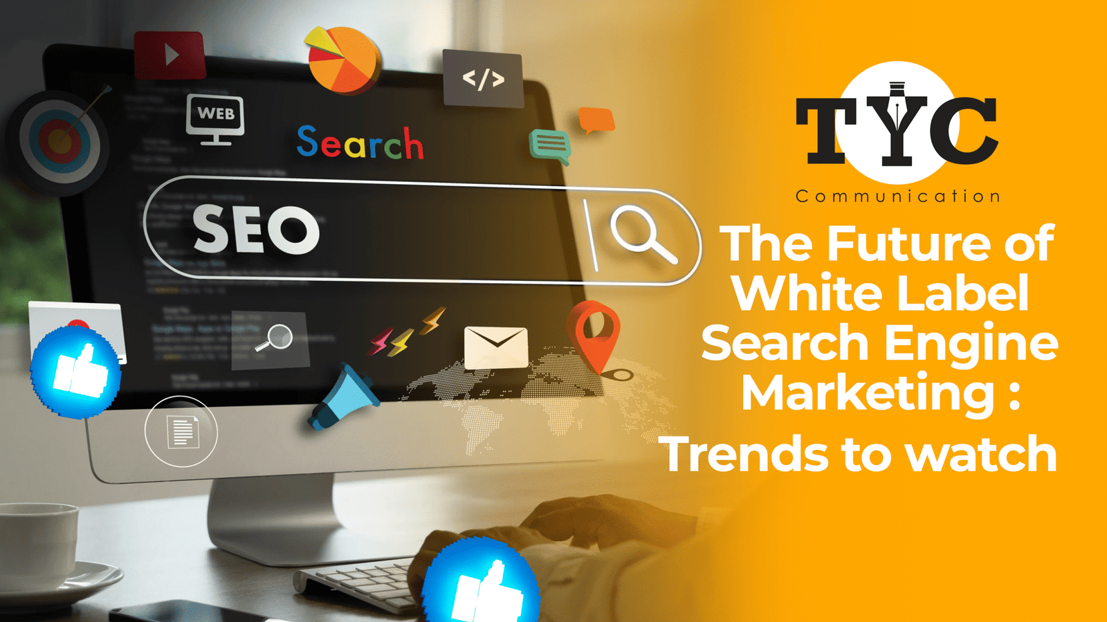 The Future of White Label Search Engine Marketing : Trends to watch