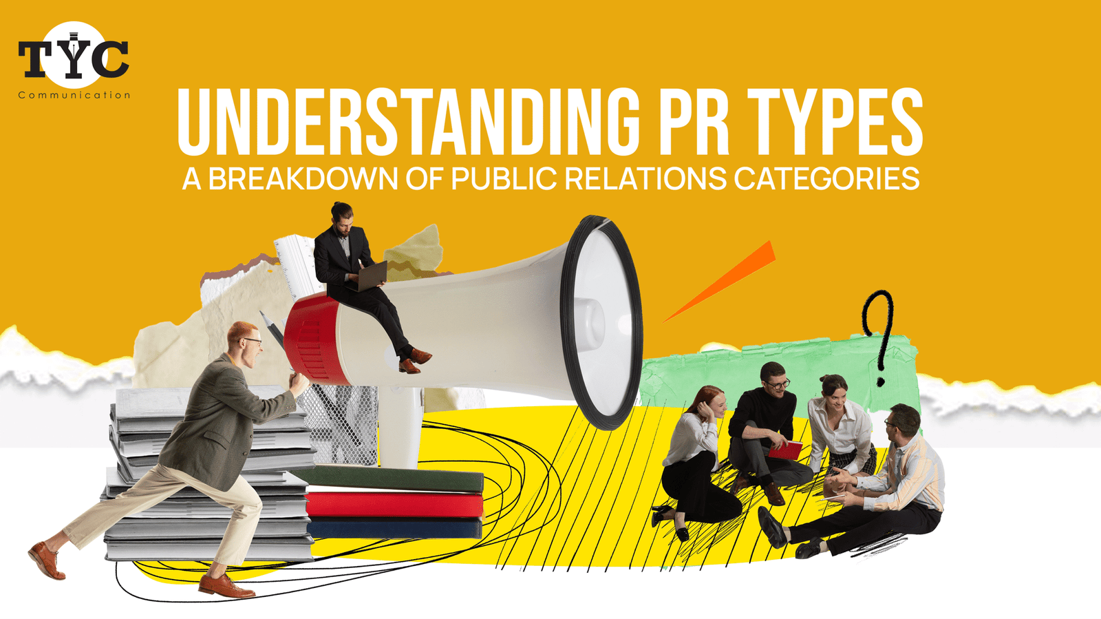 Understanding PR Types: A Breakdown of Public Relations Categories