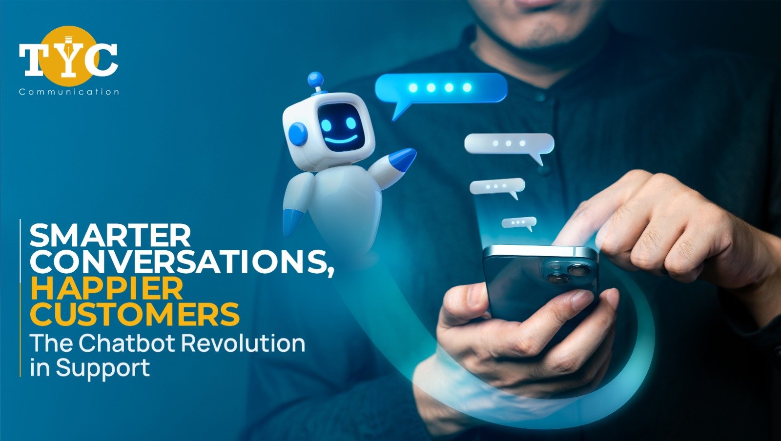 Smarter Conversations, Happier Customers: The Chatbot Revolution in Support