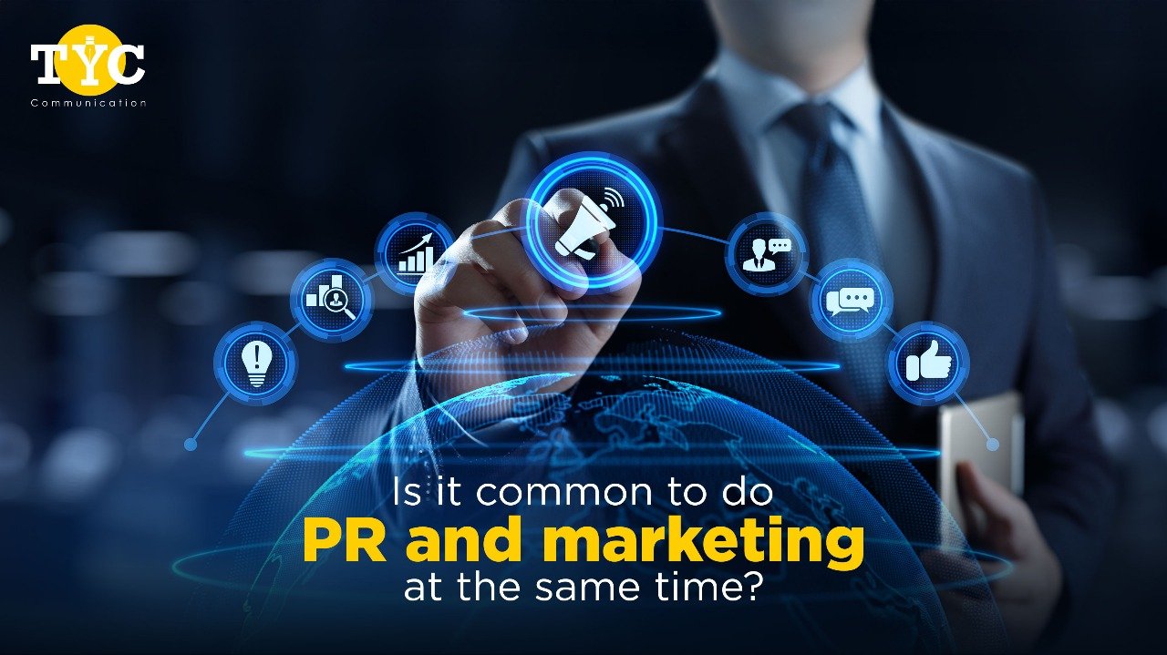 Is it common to do PR and marketing at the same time?
