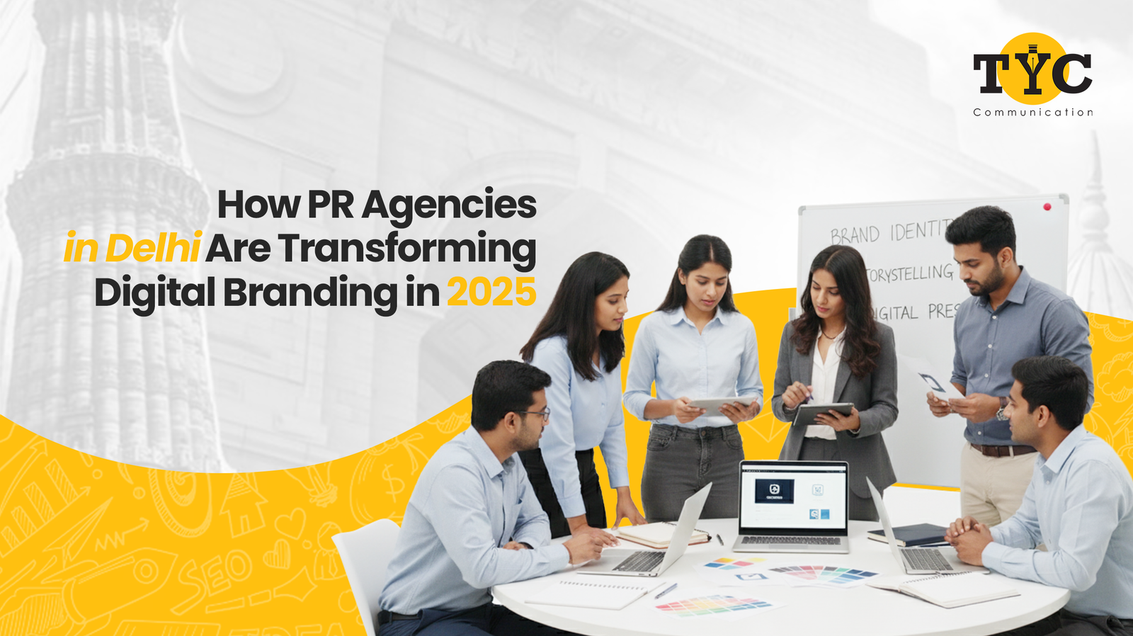 How PR Agencies in Delhi Are Transforming Digital Branding in 2025