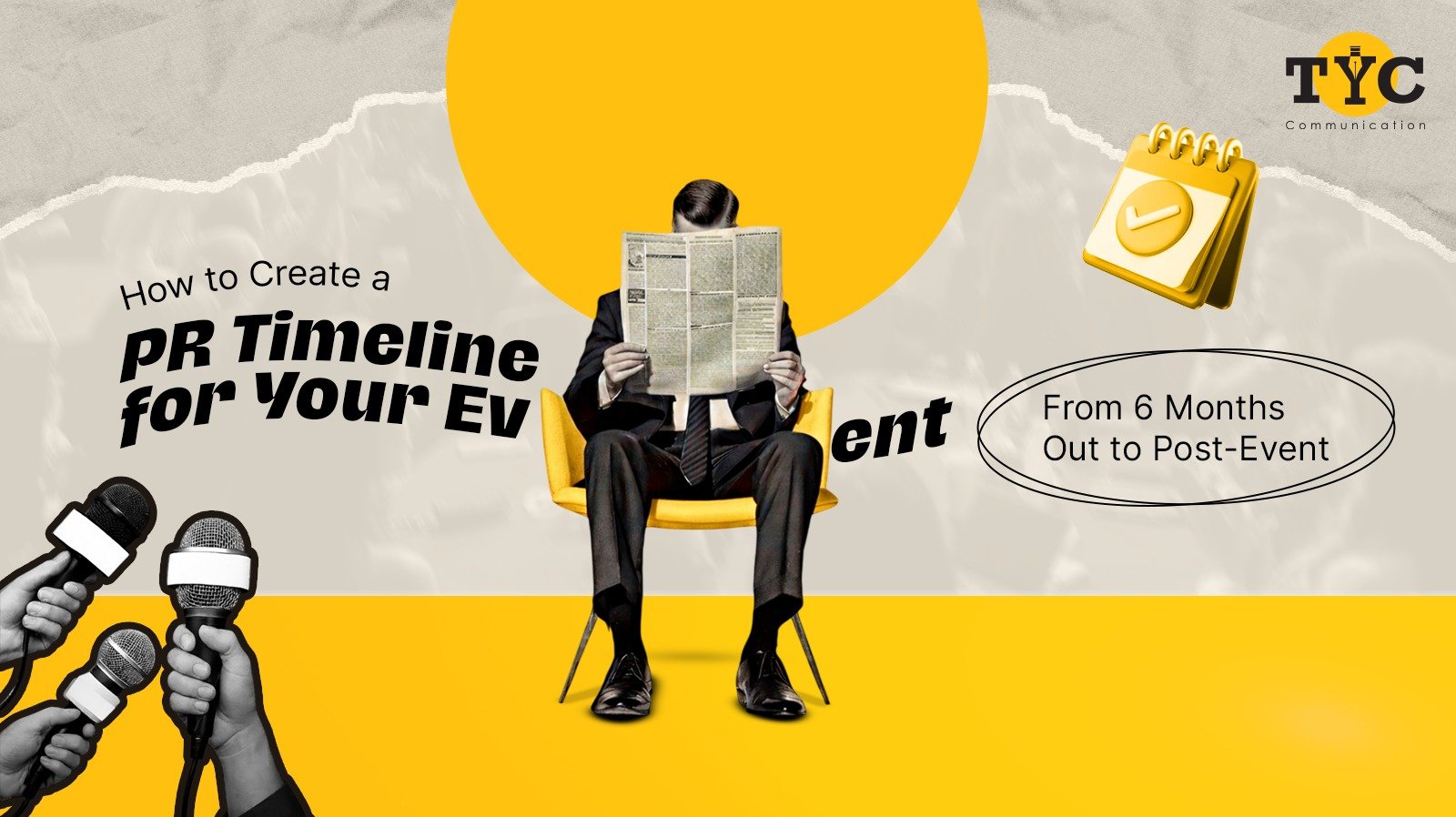 How to Create a PR Timeline for Your Event: From 6 Months Out to Post-Event