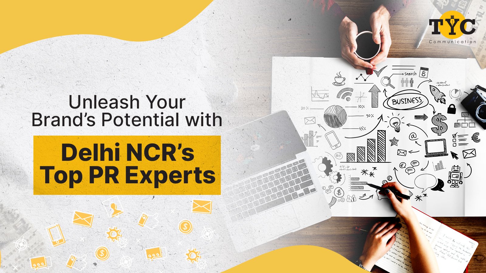 Unleash Your Brand’s Potential with Delhi NCR’s Top PR Experts