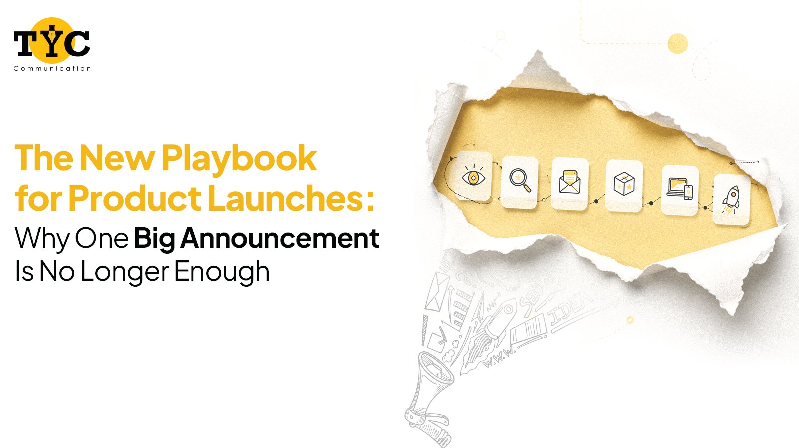 The New Playbook for Product Launches: Why One Big Announcement Is No Longer Enough
