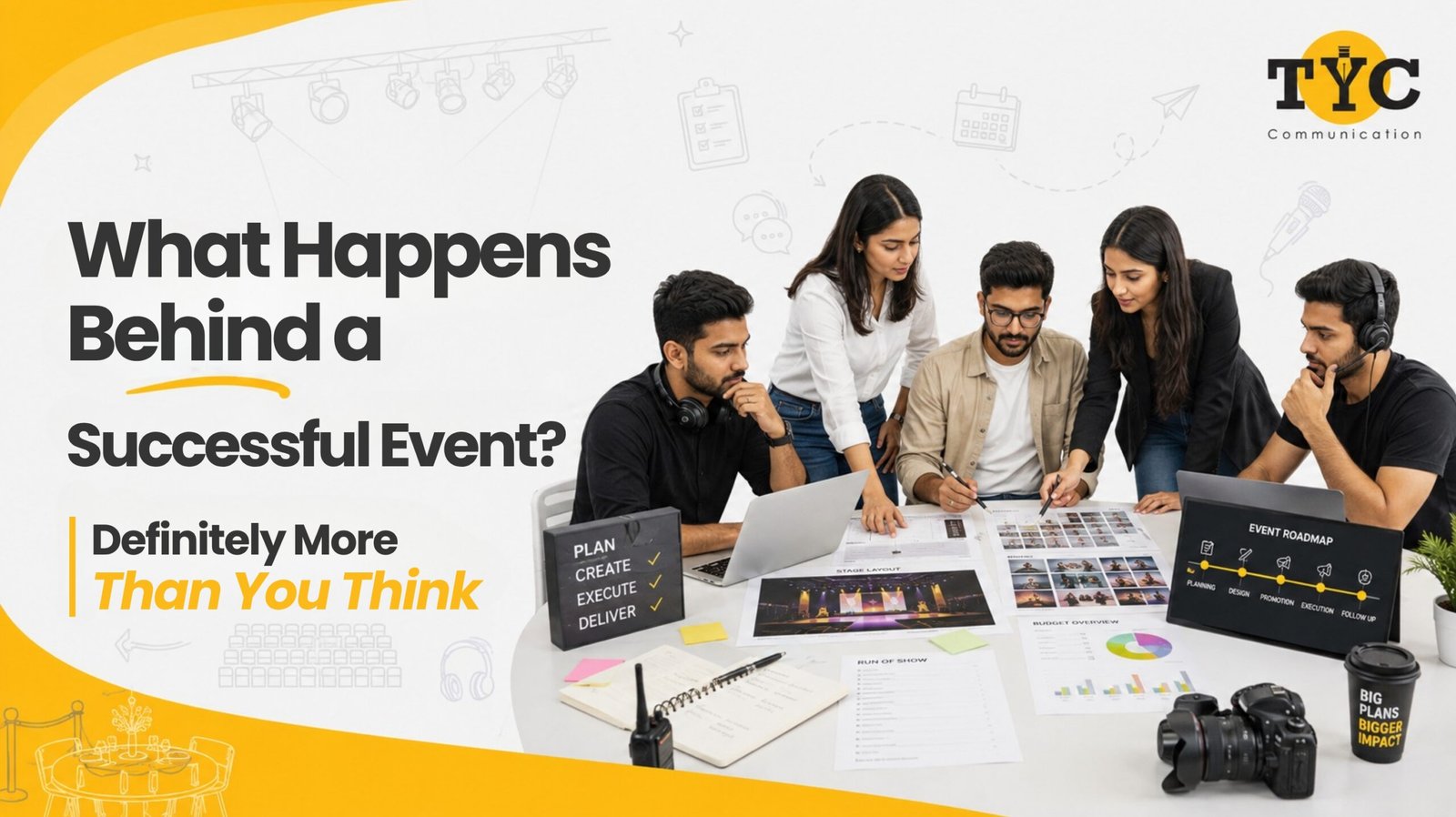 What Happens Behind a Successful Event? Definitely More Than You Think